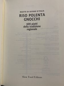 Riso Polenta Gnocchi. Dai Canederli Al Sartù - 600 Piatti Della Cucina Regionale