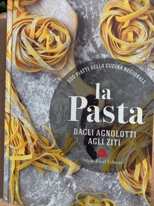 La Pasta. Dagli Agnolotti Agli Ziti. 600 Piatti Della Cucina Regionale