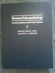 Human Paleopathology:  Current Syntheses and Future Options