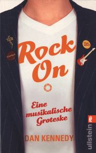 Rock On: Eine musikalische Groteske