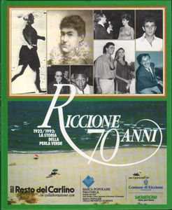 Riccione 70 anni: 1922 / 1992 la storia della Perla Verde
