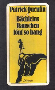 Bächleins Rauschen tönt so bang