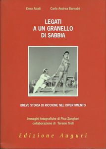 Legati a un granello di sabbia: Breve storia di Riccione nel divertimento