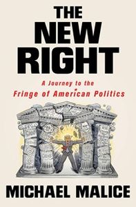 The New Right: A Journey to the Fringe of American Politics