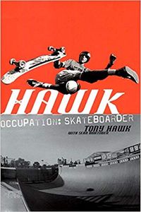 Hawk - Occupation: Skateboarder