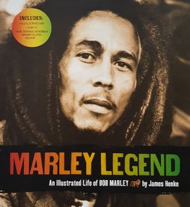 Marley Legend: An Illustrated Life of Bob Marley