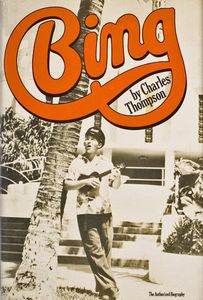 Bing: The Authorized Biography
