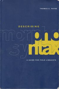 Describing Morphosyntax: A Guide for Field Linguists