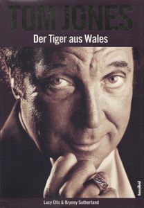 Tom Jones: Der Tiger aus Wales