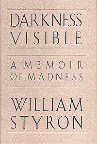 Darkness Visible: A Memoir of Madness