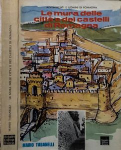 Le mura delle città e dei castelli di Romagna