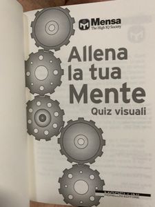 Allena La Tua Mente. Nuovi Quiz Visuali Per Mettere Alla Prova il Tuo Q.I.
