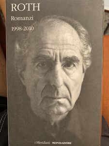 Roth - Romanzi - Vol. 3 - 1998-2010