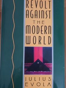 Revolt Against The Modern World