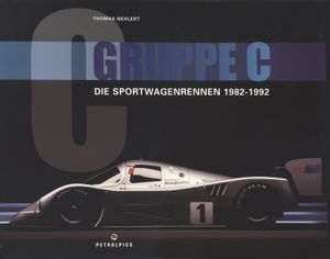 Gruppe C: Die Sportwagenrennen 1982-1992