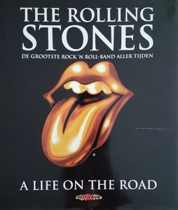 The Rolling Stones : A Life On The Road