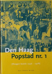 Den Haag > Popstad nr.1 (Haagse Bands 1956 - 1978)
