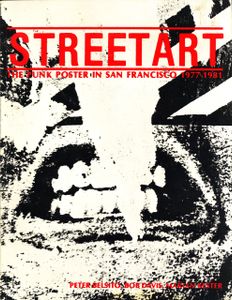 Street Art: The Punk Poster in San Francisco 1977-1981