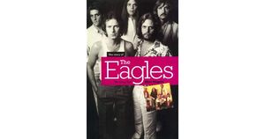 The Story of the Eagles: The Long Run