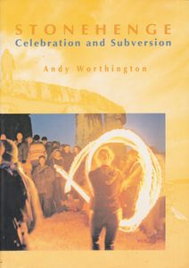 Stonehenge: Celebration and Subversion
