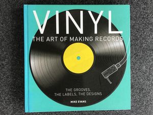 Vinyl: The Art of Making Records