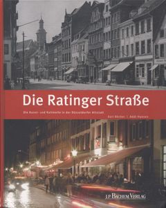 Die Ratinger Strasse. Die Kunst- und Kultmeile in der Düsseldorfer Altstadt
