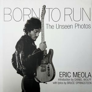 Born To Run : The Unseen Photos