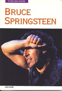 Bruce Springsteen: In His Own Words