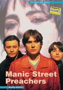 Manic Street Preachers: In Their Own Words