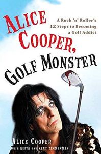 Alice Cooper, Golf Monster