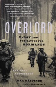 Overlord: D-Day and the Battle for Normandy 