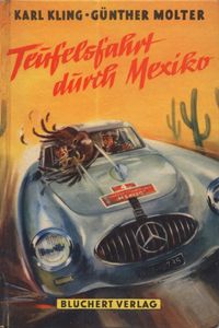 Teufelsfahrt durch Mexiko