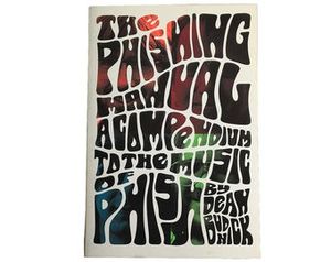 The Phishing Manual: A Compendium to the Music of Phish 