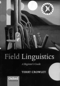 Field Linguistics: A Beginner's Guide
