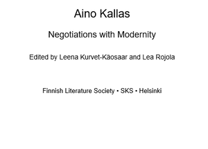 Aino Kallas: Negotiations with Modernity