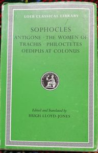 Antigone - The Women of Trachis - Philoctetes - Oedipus at Colonus