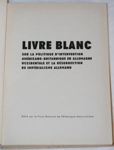 Livre blanc sur la politique díntervention americano-britanique en allemagne occidentale et la resurrection de imperialisme allemand