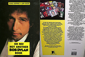 Oh No! Not Another Bob Dylan Book