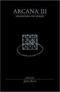 Arcana III: Musicians on Music