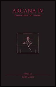 Arcana IV: Musicians on Music