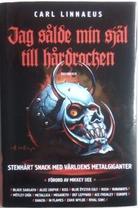 Jag Sålde Min Själ till Hårdrocken