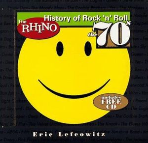 The Rhino History of Rock 'n' Roll: The 70s