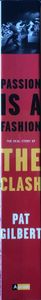 Passion is a Fashion: The Real Story of The Clash