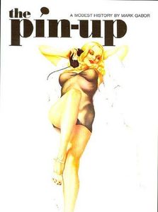 The Pin-Up: A Modest Histroy