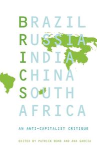 BRICS: An Anti-Capitalist Critique