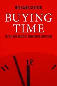 Buying Time: The Delayed Crisis of Democratic Capitalism