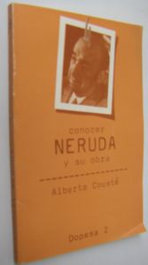 Conocer Neruda Y Su Obra