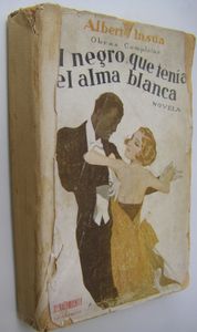 El Negro Que Tenía El Alma Blanca