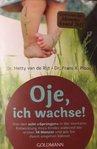 Oje, Ich Wachse! Von Den Acht "Sprüngen" In Der Mentalen Entwicklung Ihres Kindes Während Der Ersten 14 Monate Und Wie Sie Damit Umgehen Können.
