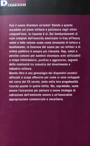 Il Suono Come Arma - Gli Usi Militari E Polizieschi Dell'ambiente Sonoro